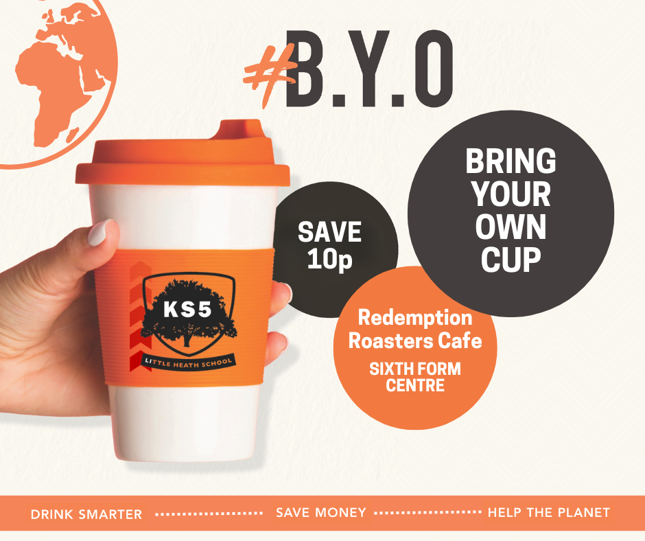 Save 10p in Sixth Form by bringing your own cup