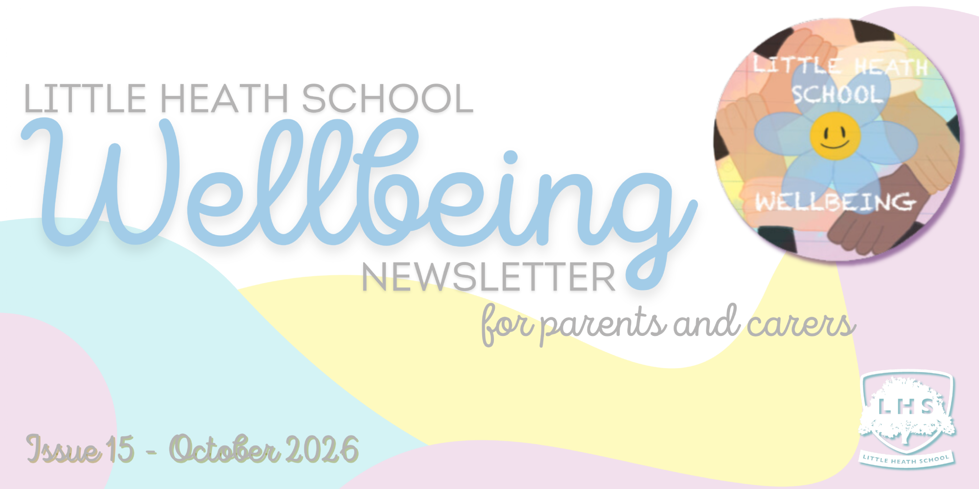 LHS Wellbeing Newsletter - Issue 15 LHS Wellbeing Newsletter - Issue 15