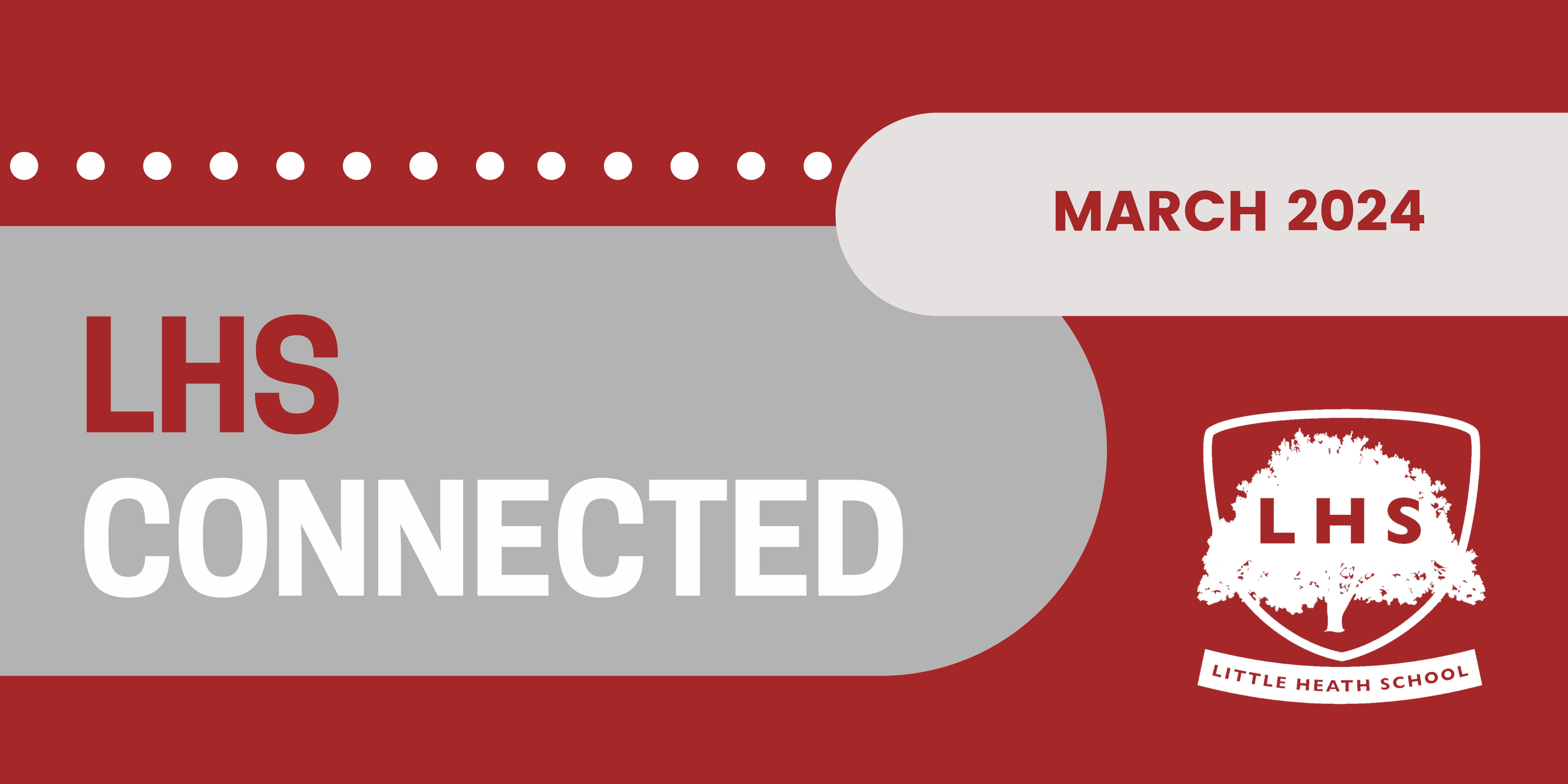 LHS Connected e-newsletter, March 2024 edition
